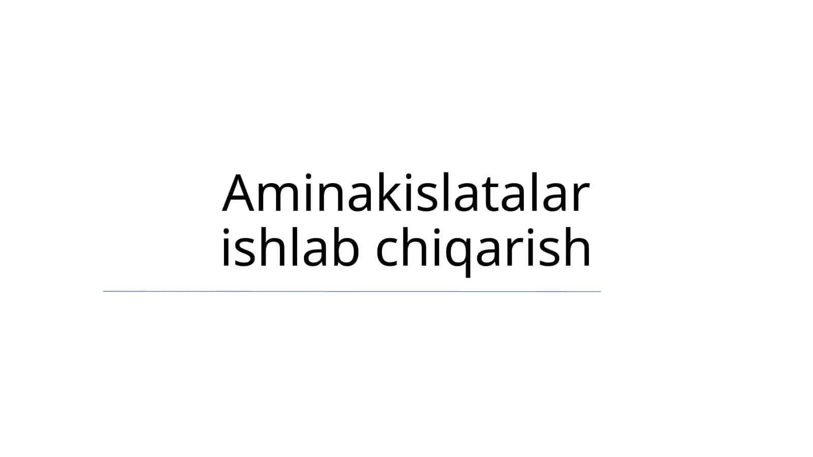 Aminakislatalar ishlab chiqarish