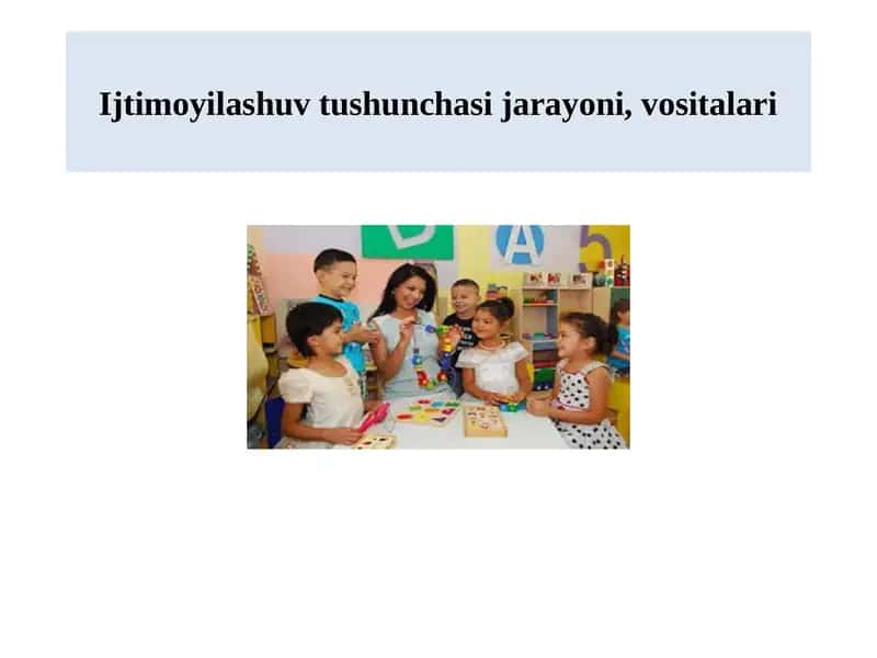 Ijtimoiylashuv tushunchasi jarayoni, vositalari