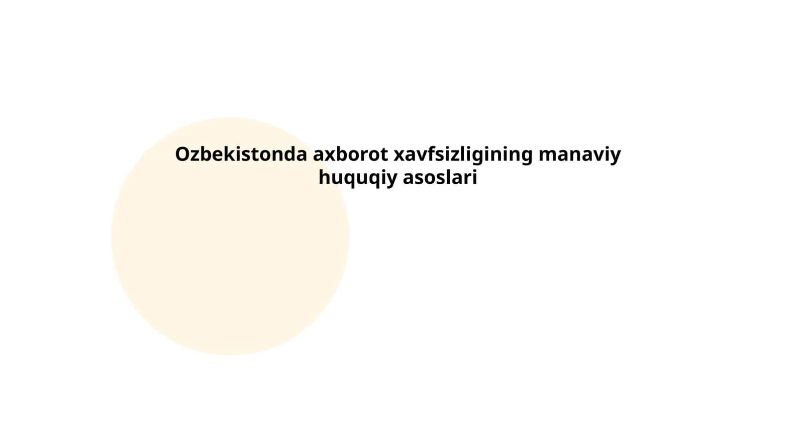 Ozbekistonda axborot xavfsizligining manaviy huquqiy asoslari