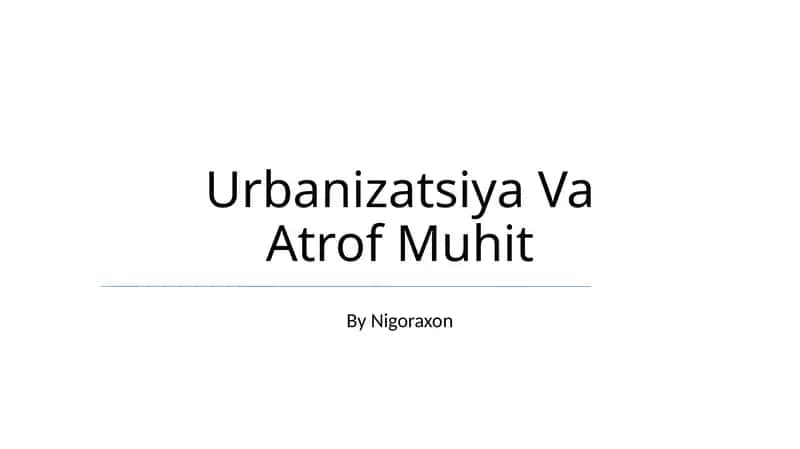 Urbanizatsiya Va Atrof Muhit