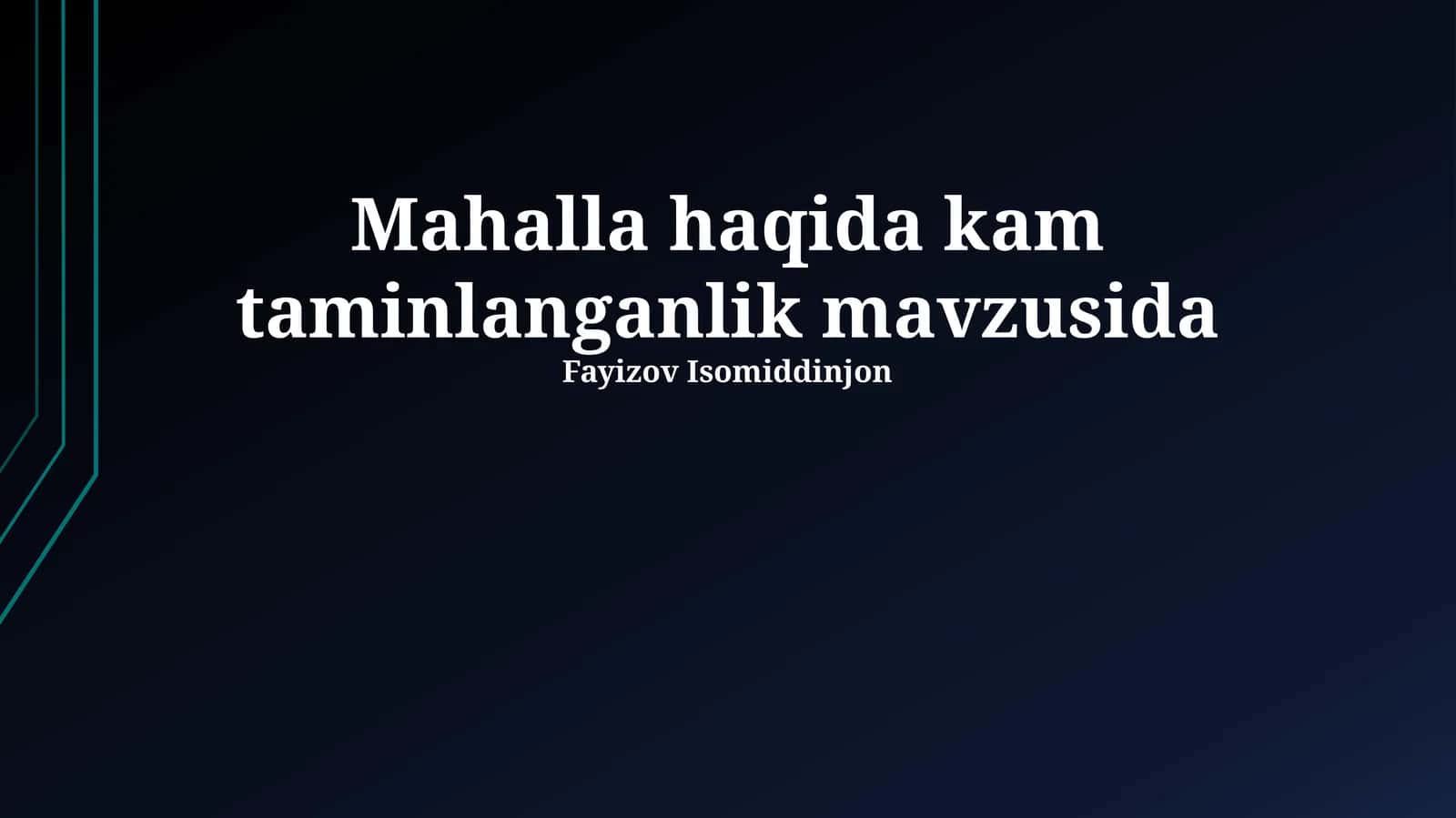 Mahalla haqida kam taminlanganlik mavzusida