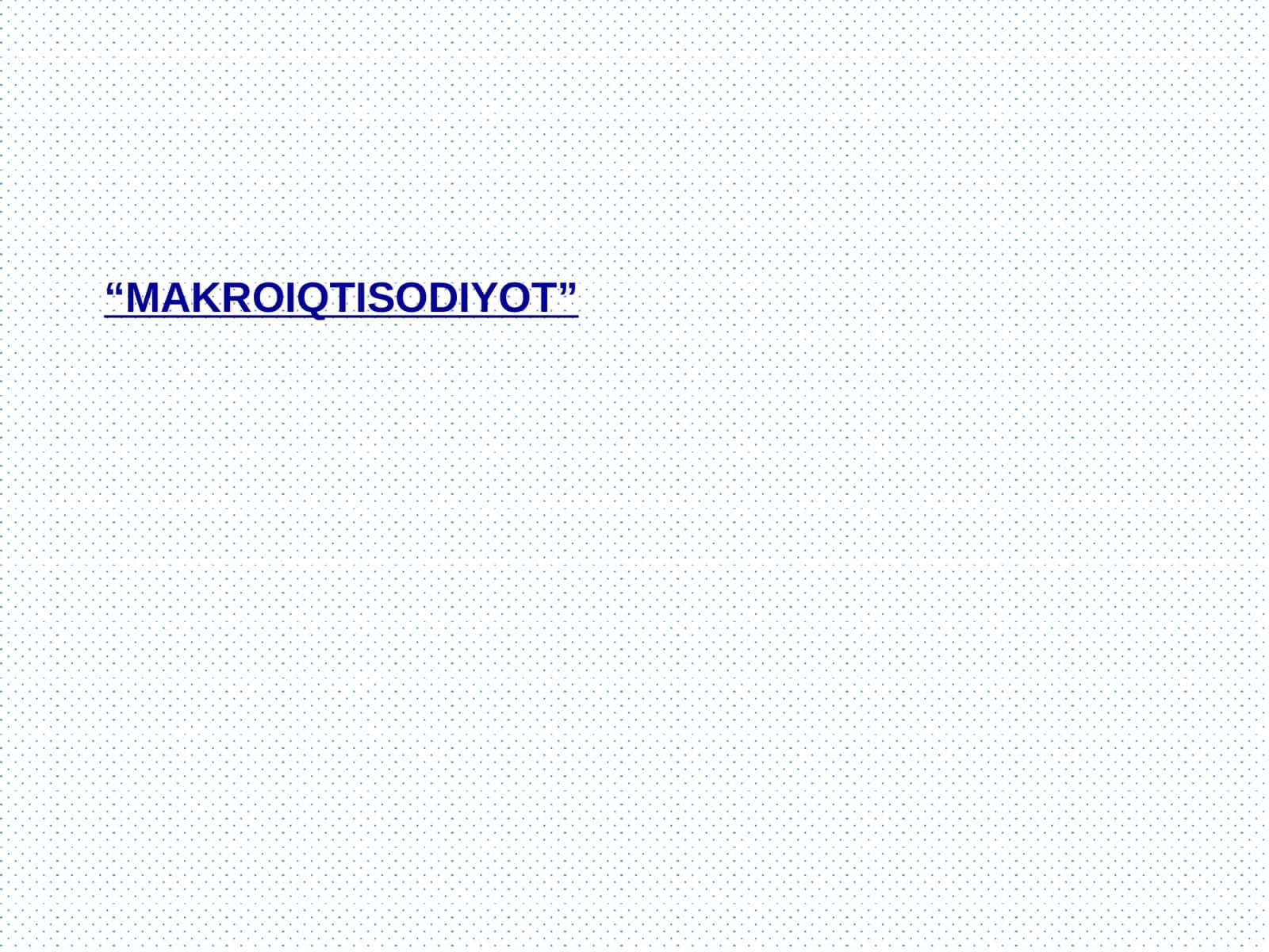 MAKROIQTISODIYOT