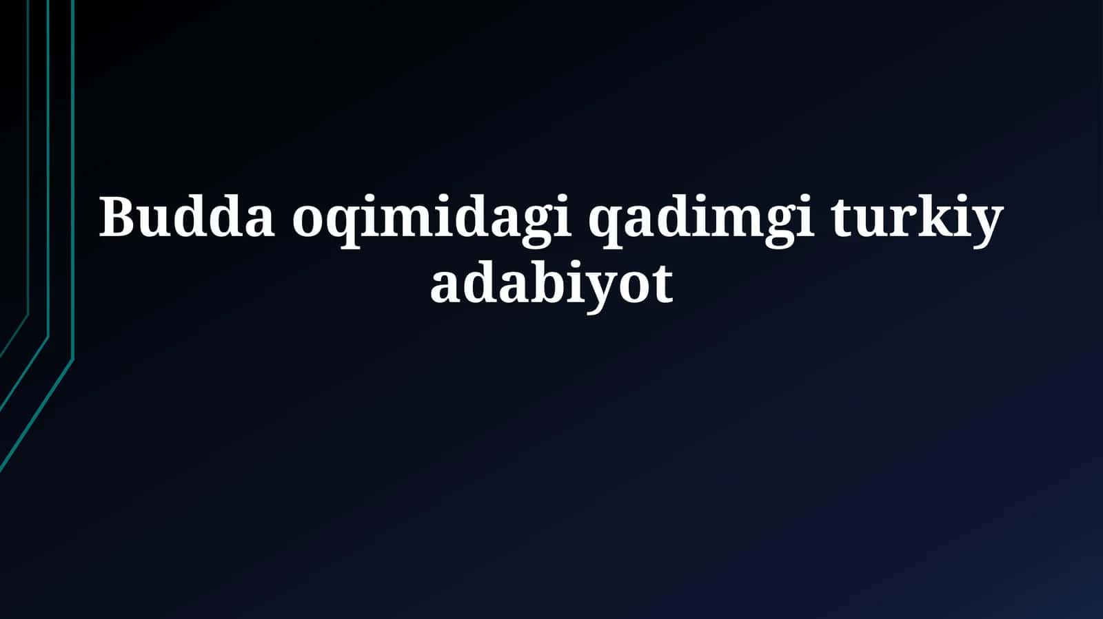 Buddaviylik adabiyotining tarixi