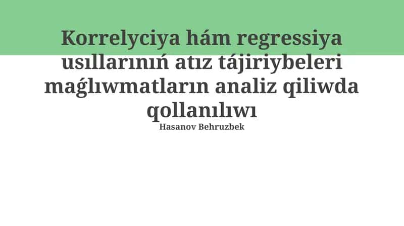 Korrelyatsiya hám regressiya metodları