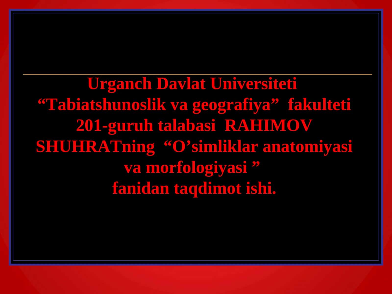 O’simliklar anatomiyasi va morfologiyasi