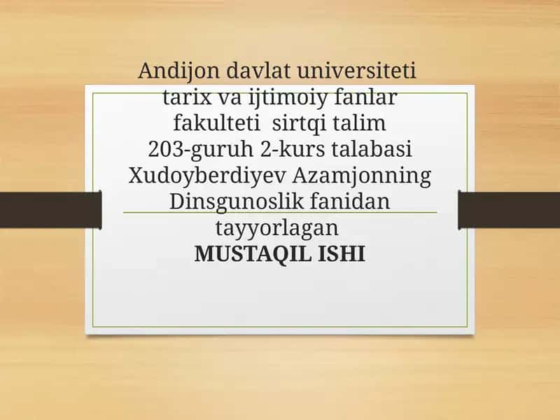 Dinsgunoslik fanidantayyorlagan MUSTAQILISHI ISLOM DIN TARIXI VA MOHIYATI