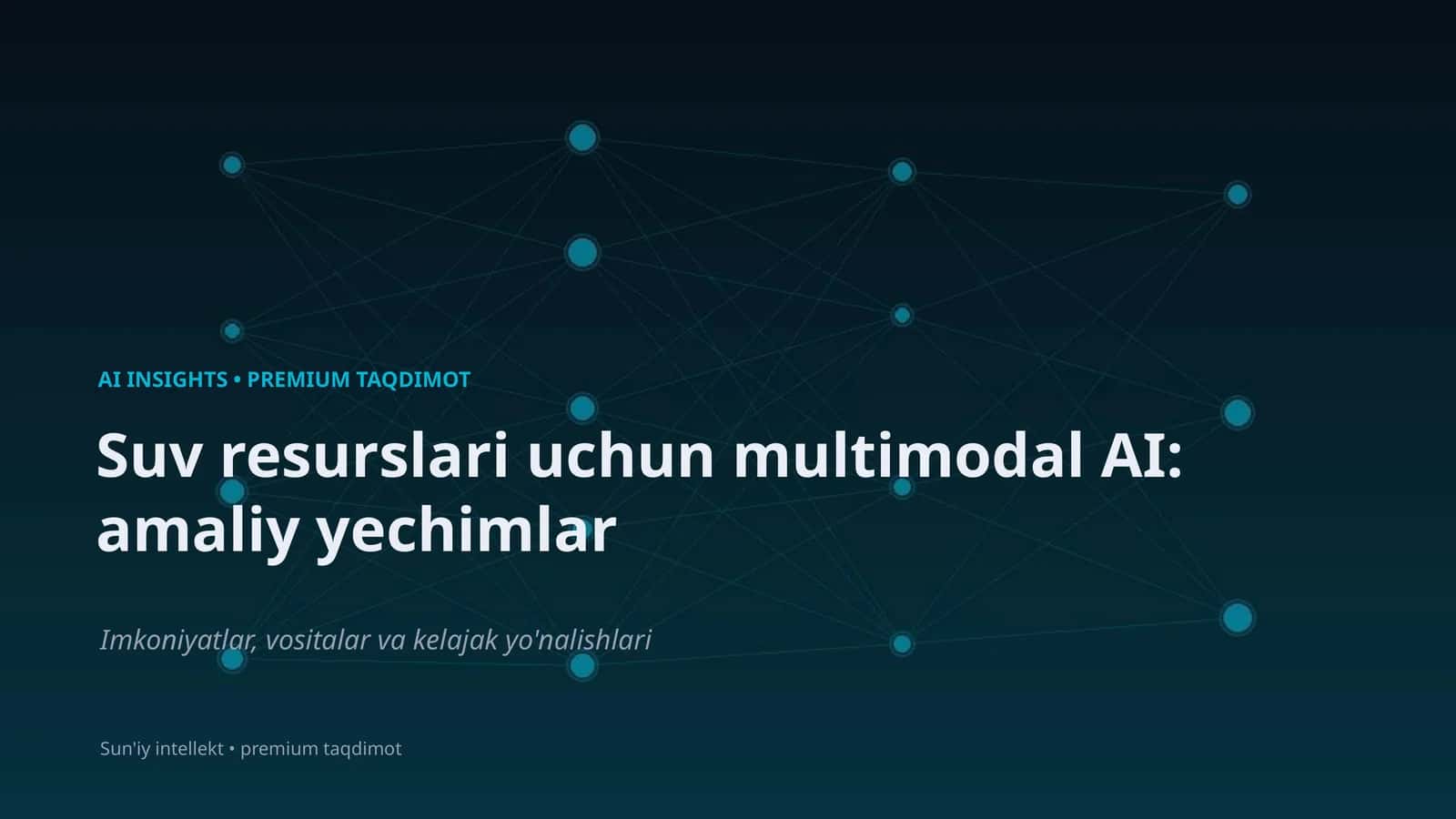 Suv resurslari uchun multimodal AI: amaliy yechimlar