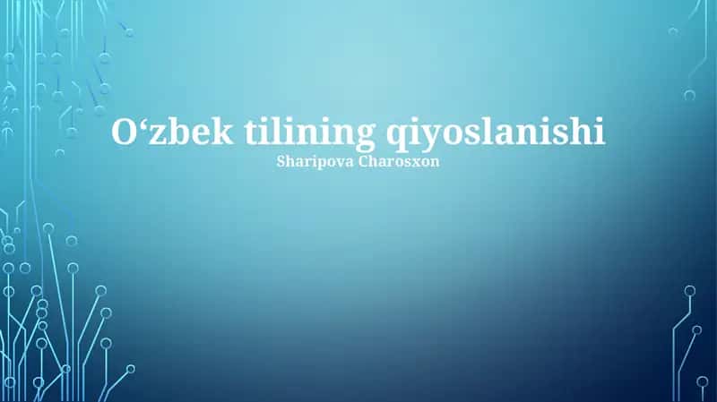Oʻzbek Tilining qiyoslanishi