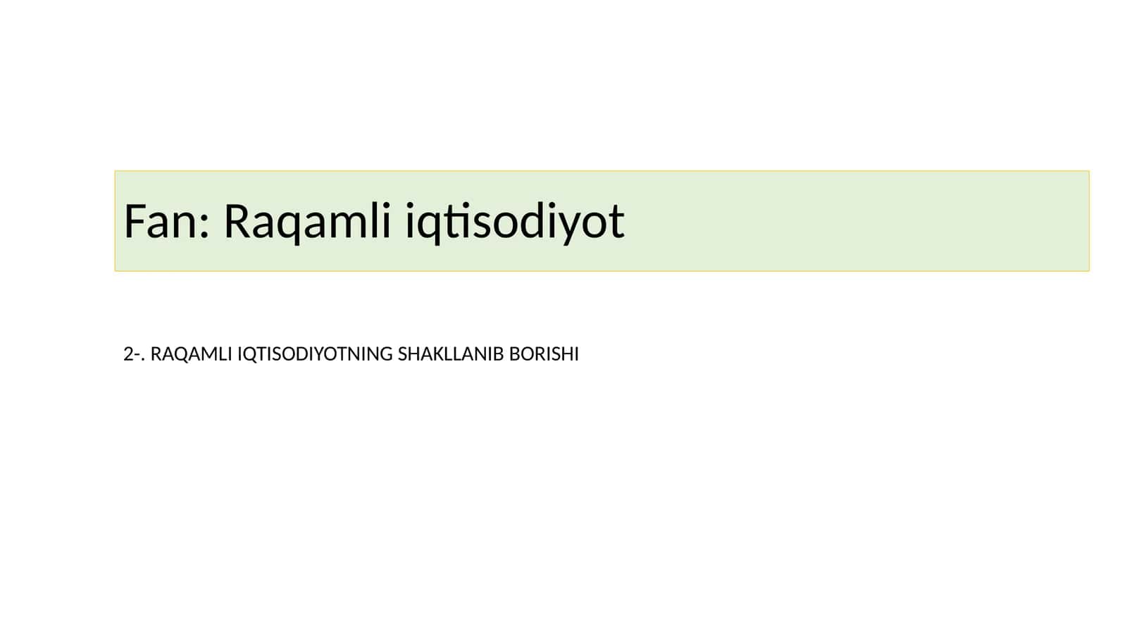 RAQAMLI IQTISODIYOTNING SHAKLLANIB BORISHI