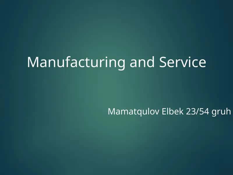 DIFFERENCE BETWEEN MANUFACTURING AND SERVICE OPERATIONS