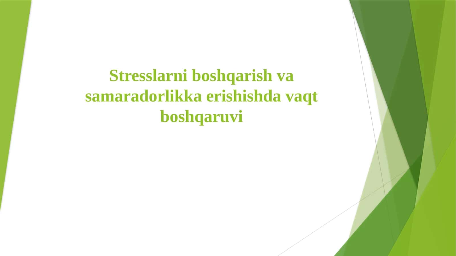 Stresslarni boshqarish va samaradorlikka erishishda vaqt boshqaruvi