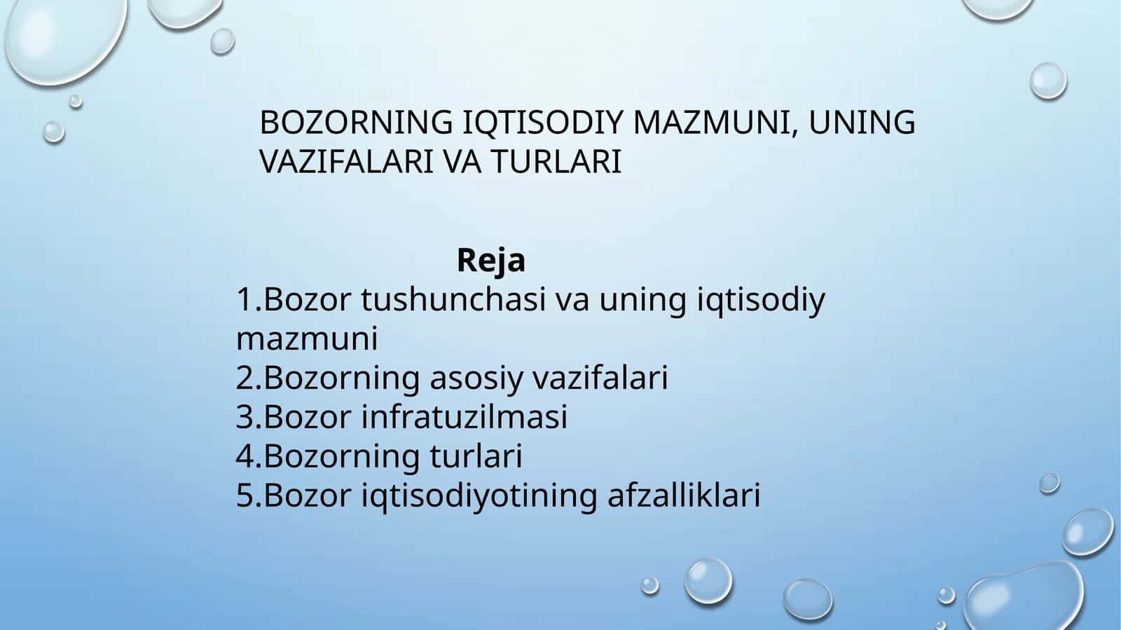 BOZORNING IQTISODIY MAZMUNI, UNING VAZIFALARI VA TURLARI