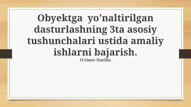 OOPning 3 ta asosiy tushunchasi
