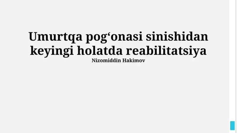 Reabilitatsiya umurtqa pog‘onasi sinishidan keyingi holatda
