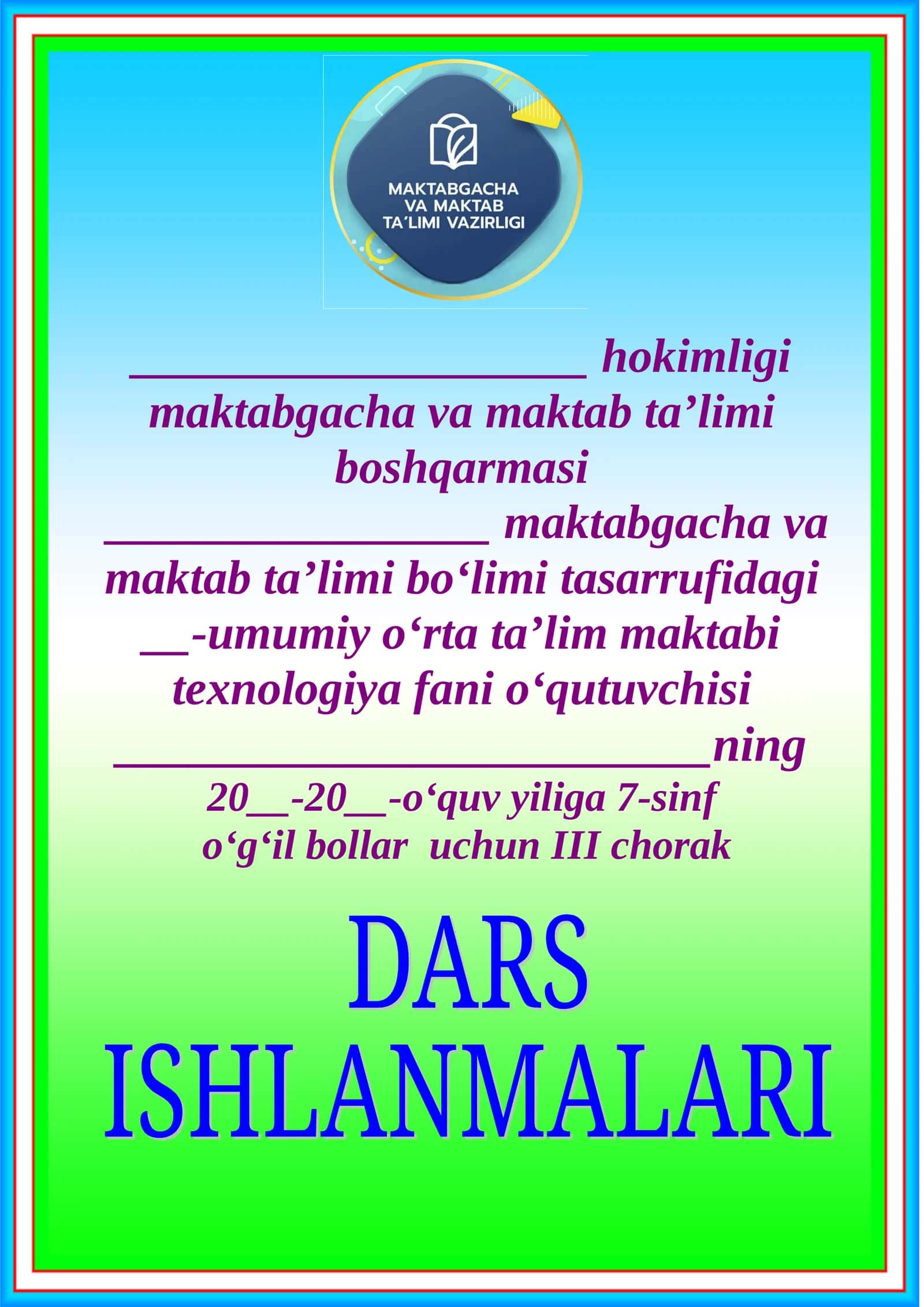 III chorak tuzilgan 7-sinf texnologiya fanidan o‘g‘il bolalar uchun taqvimiy mavzu rejasi