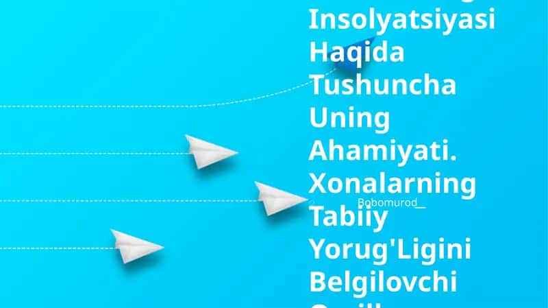 Xonalarning Insolyatsiyasi Haqida Tushuncha Uning Ahamiyati