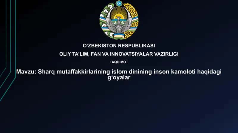 Sharqmutaffakkirlarining islomdinining inson kamoloti haqidagi goyalar