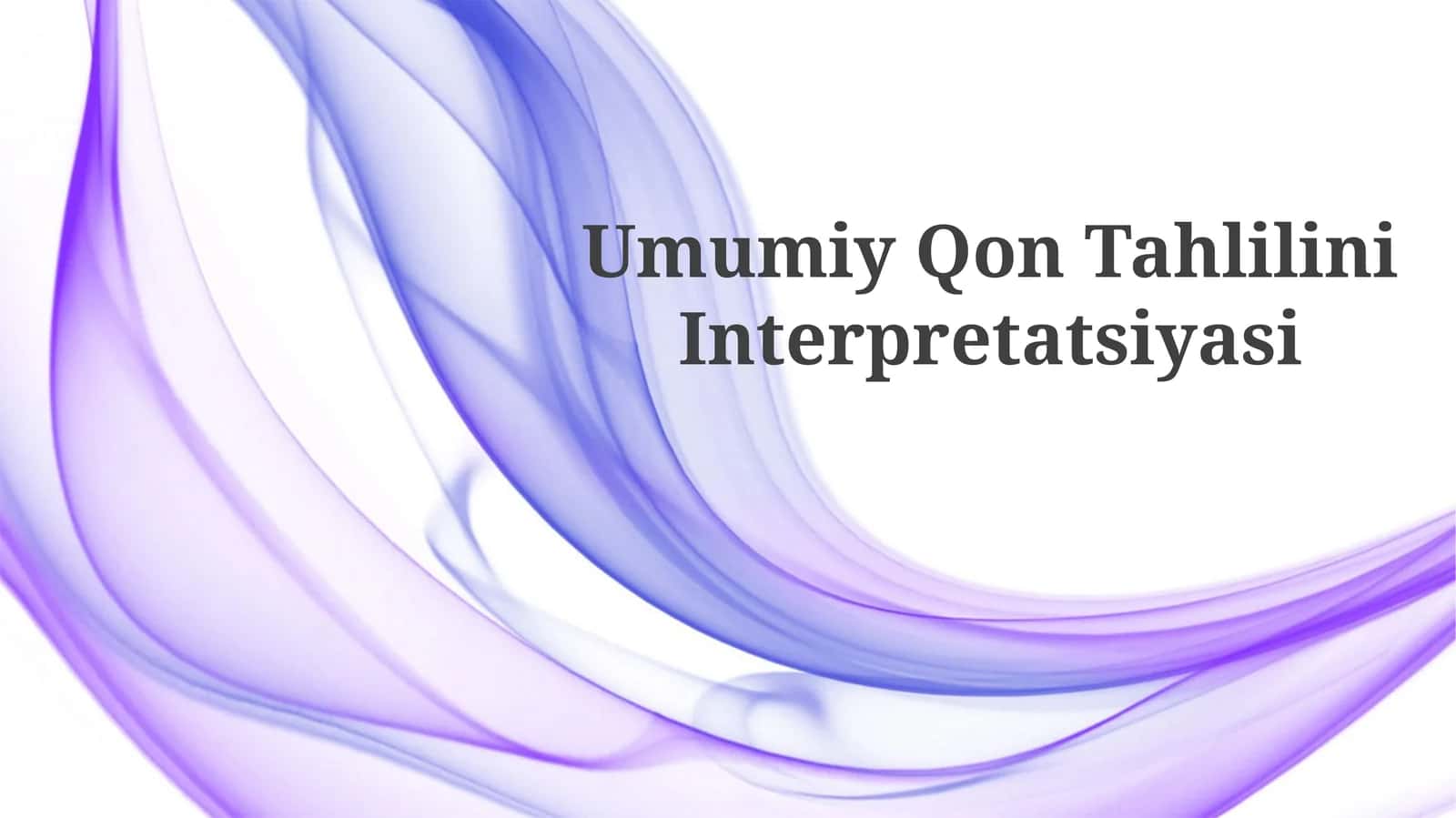 Umumiy QonTahliliniInterpretatsiyasi