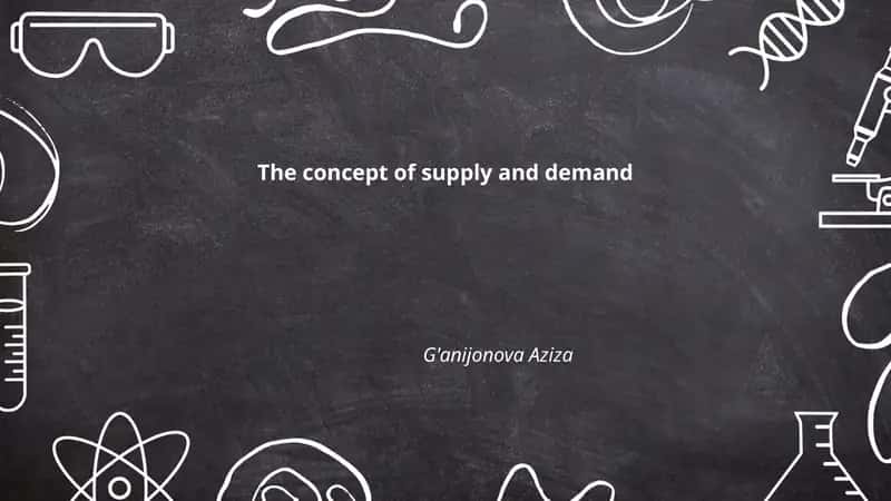 The concept of supply and demand