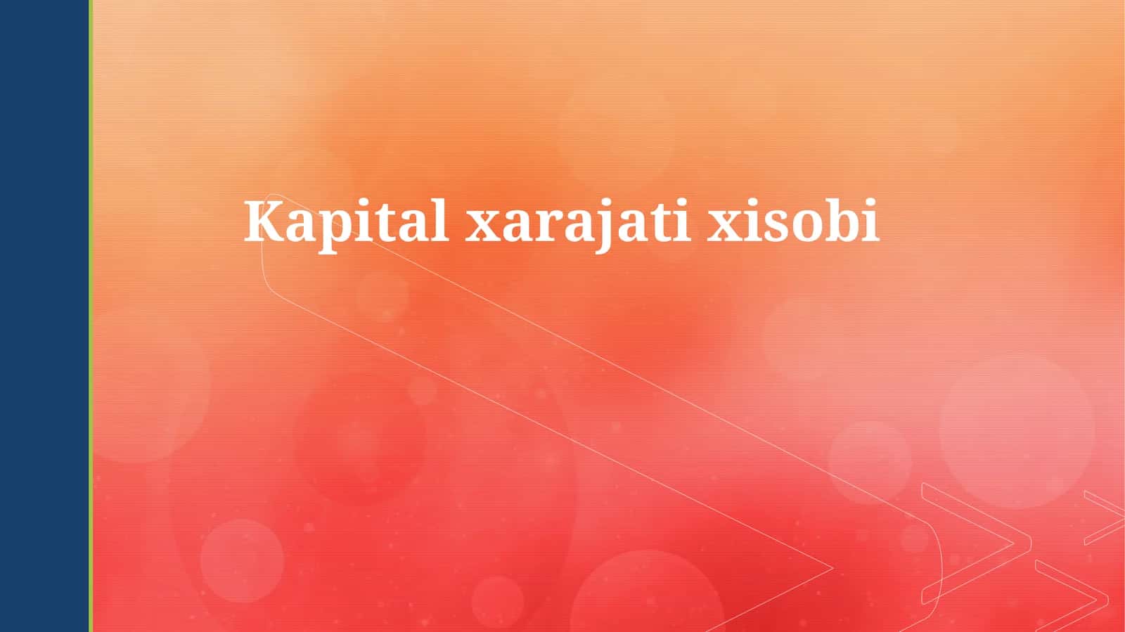 Kapital xarajati xisobi