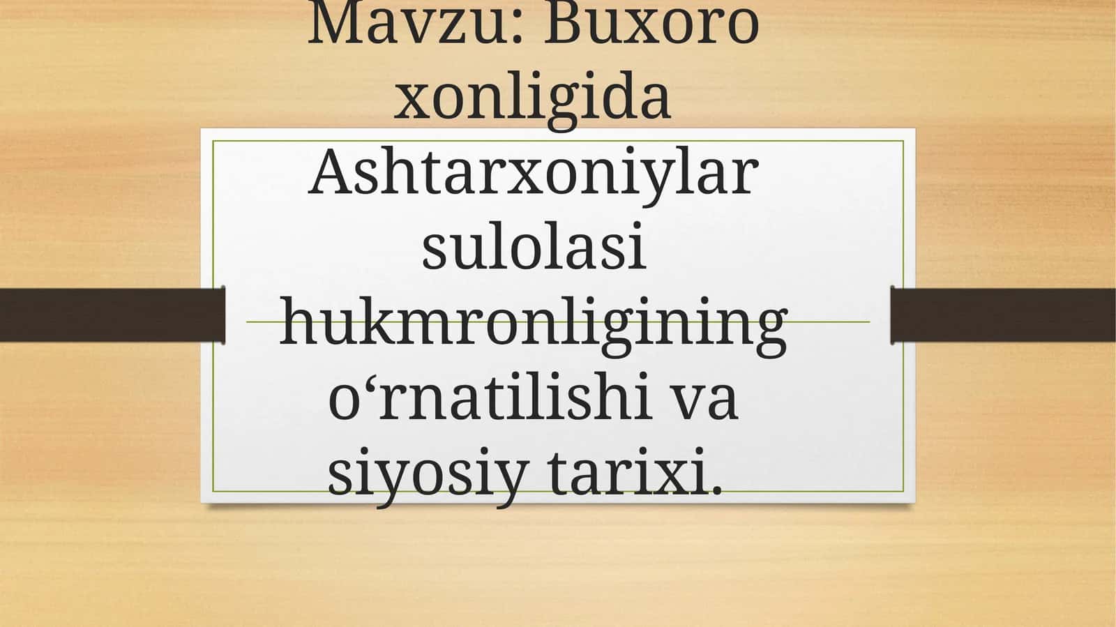 Buxoro xonligida Ashtarxoniylar sulolasi hukmronligining oʻrnatilishi va siyosiy tarixi