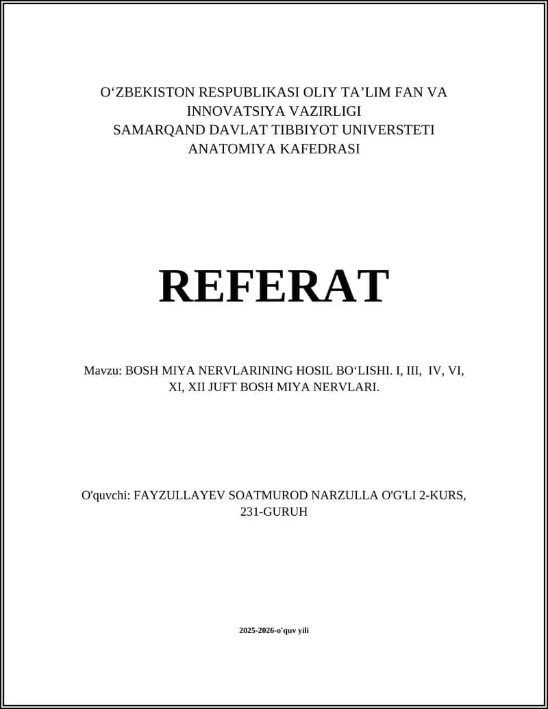 O‘ZBEKISTON RESPUBLIKASI OLIY TA’LIM FAN VA INNOVATSIYA VAZIRLIGI SAMARQAND DAVLAT TIBBIYOT UNIVERSTETI ANATOMIYA KAFEDRASI REFERAT