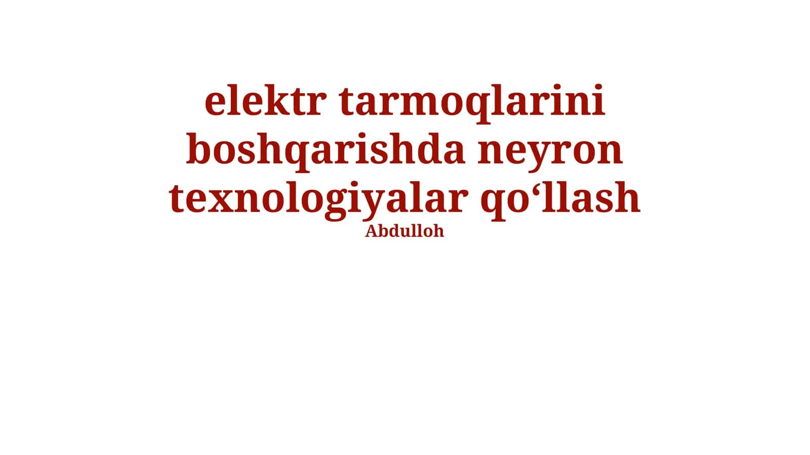 Elektr tarmoqlarini boshqarishda neyron texnologiyalar qo‘llash