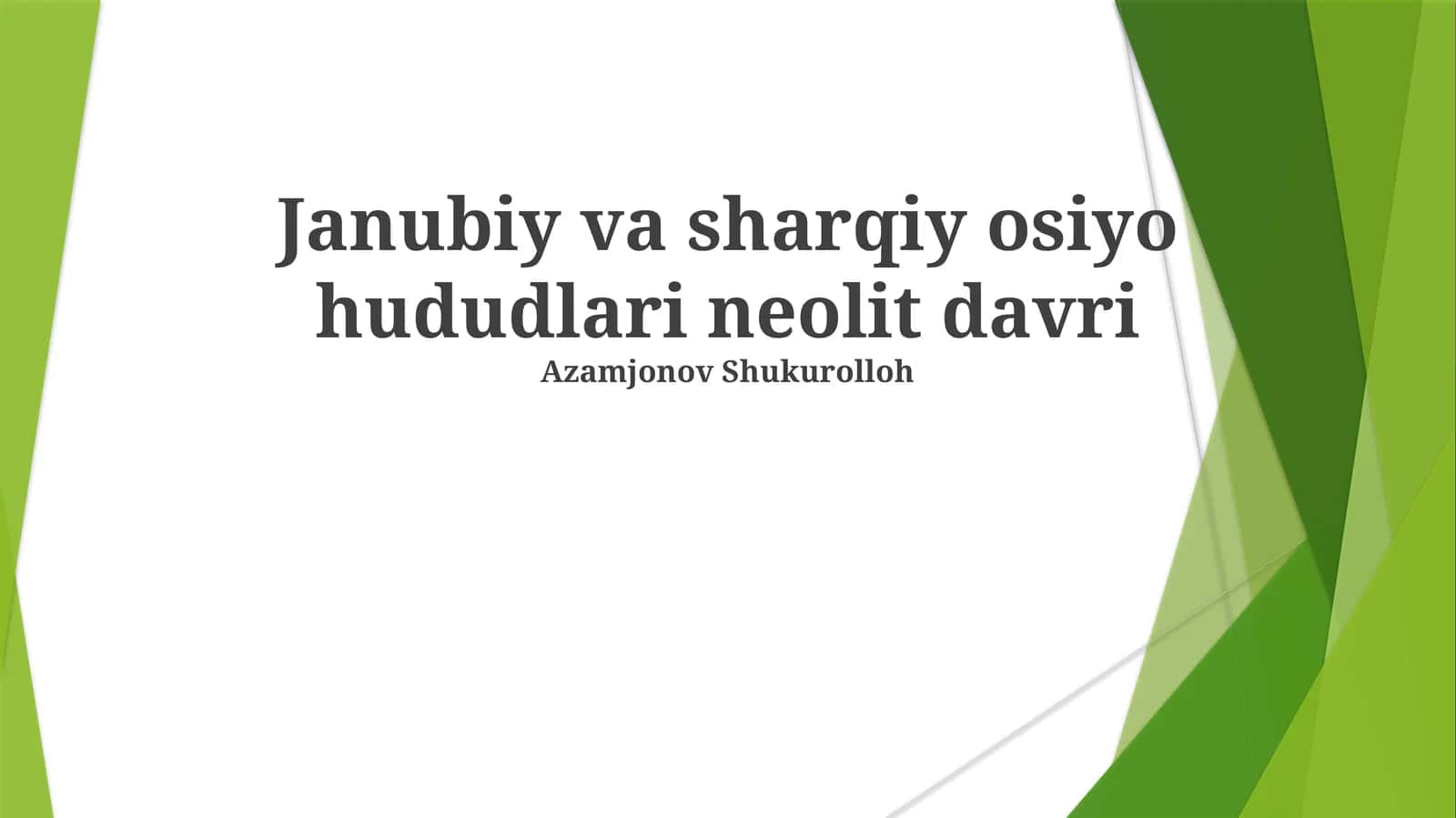 Janubiy va Sharqiy Osiyo hududlari neolit davri