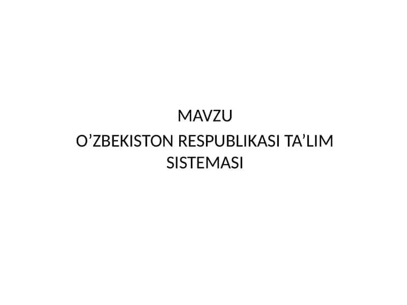 O’zbekiston Respublikasi Ta’lim Sistemasi