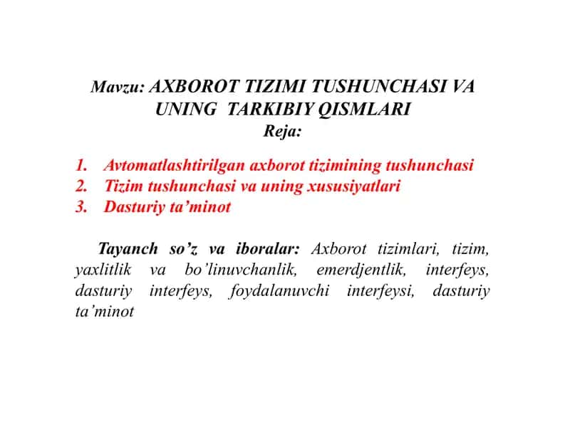 AXBOROT TIZIMI TUSHUNCHASI VA UNING TARKIBIY QISMLARI