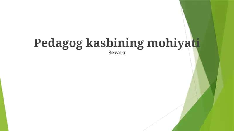 Pedagog kasbining mohiyati