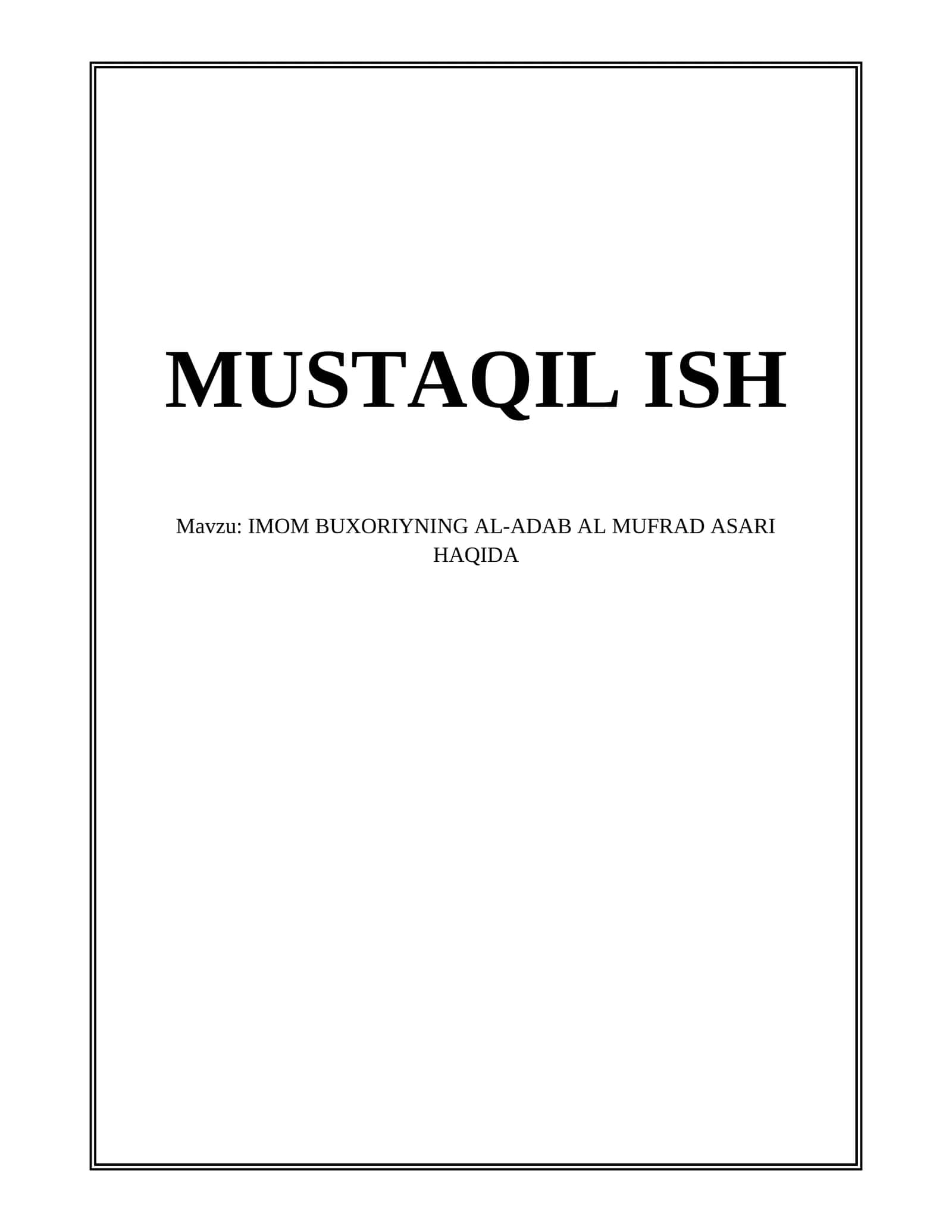 IMOM BUXORIYNING AL-ADAB AL MUFRAD ASARI HAQIDA