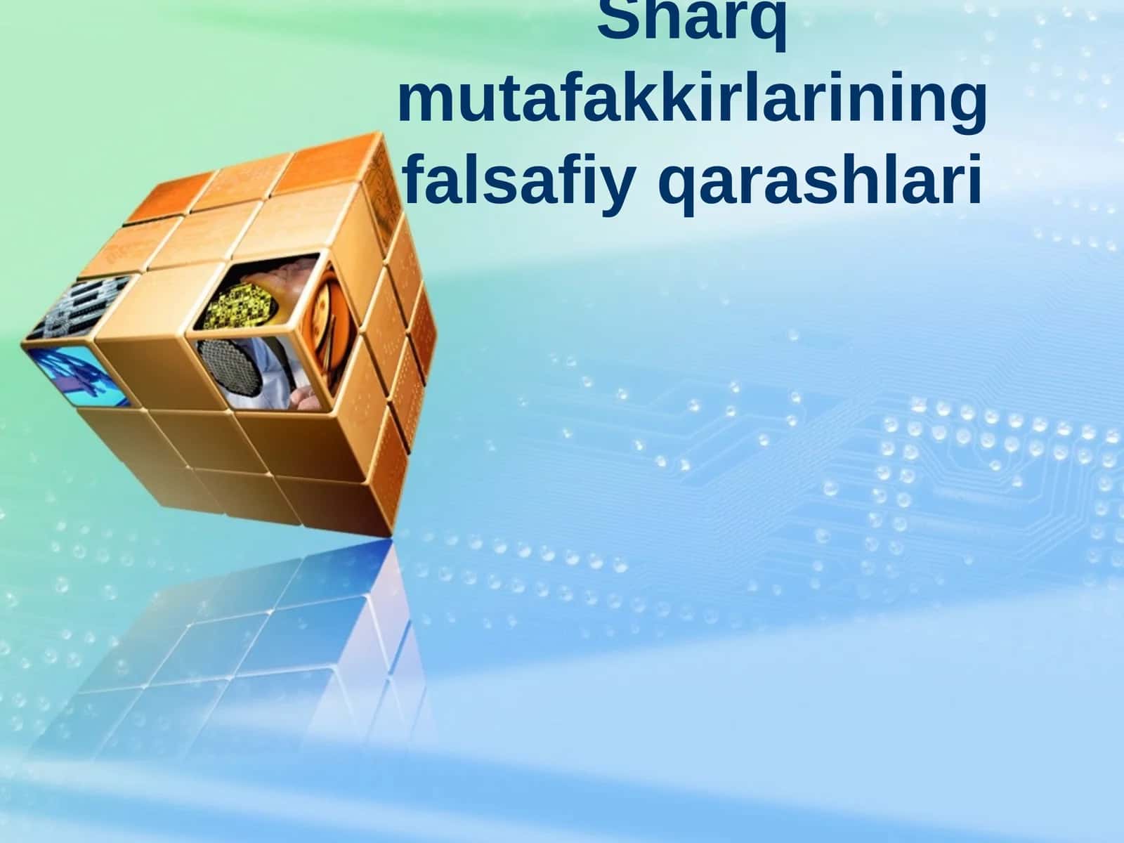 Sharq mutafakkirlarining falsafiy qarashlari