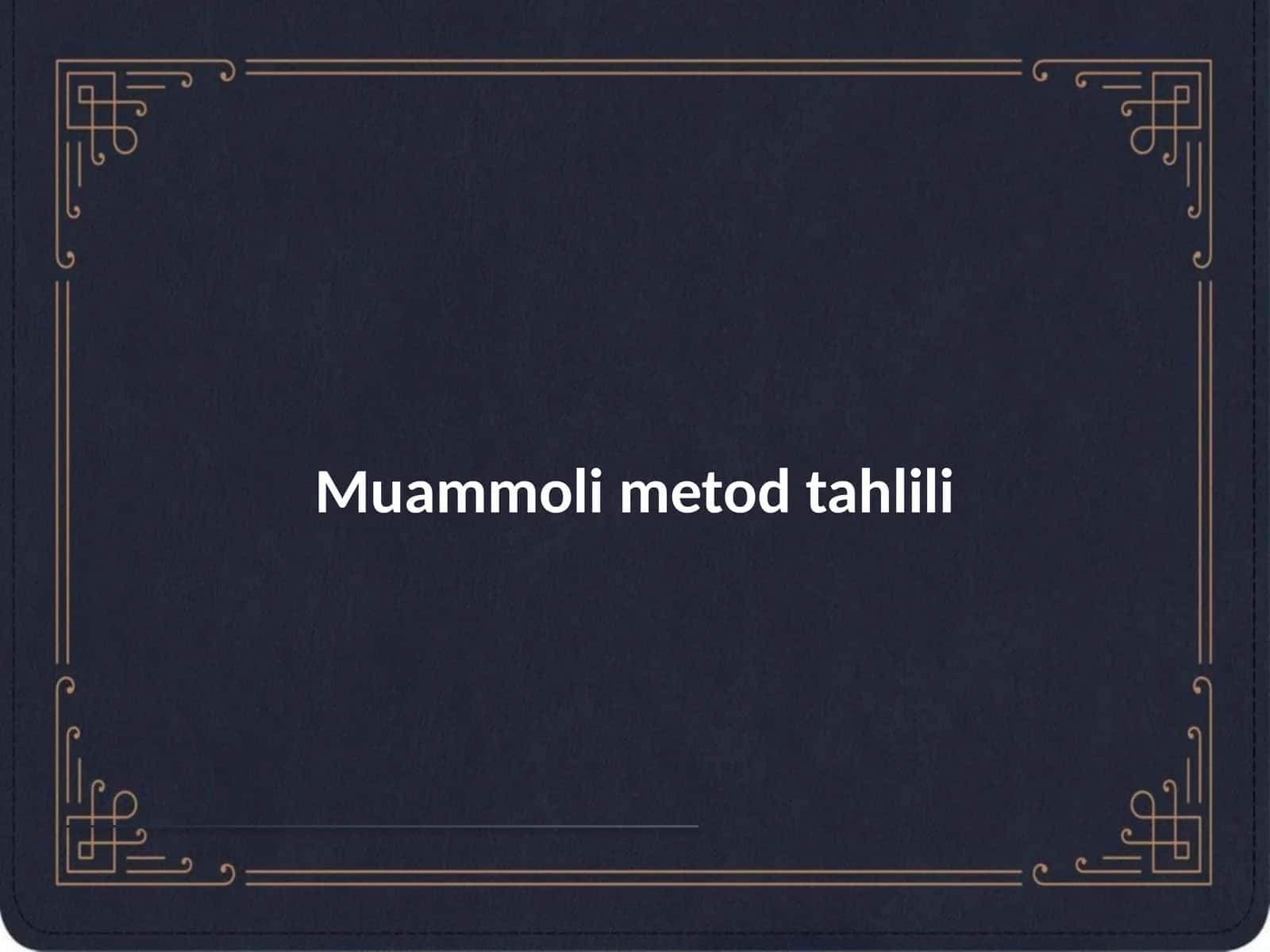 Muammoli metod tahlili
