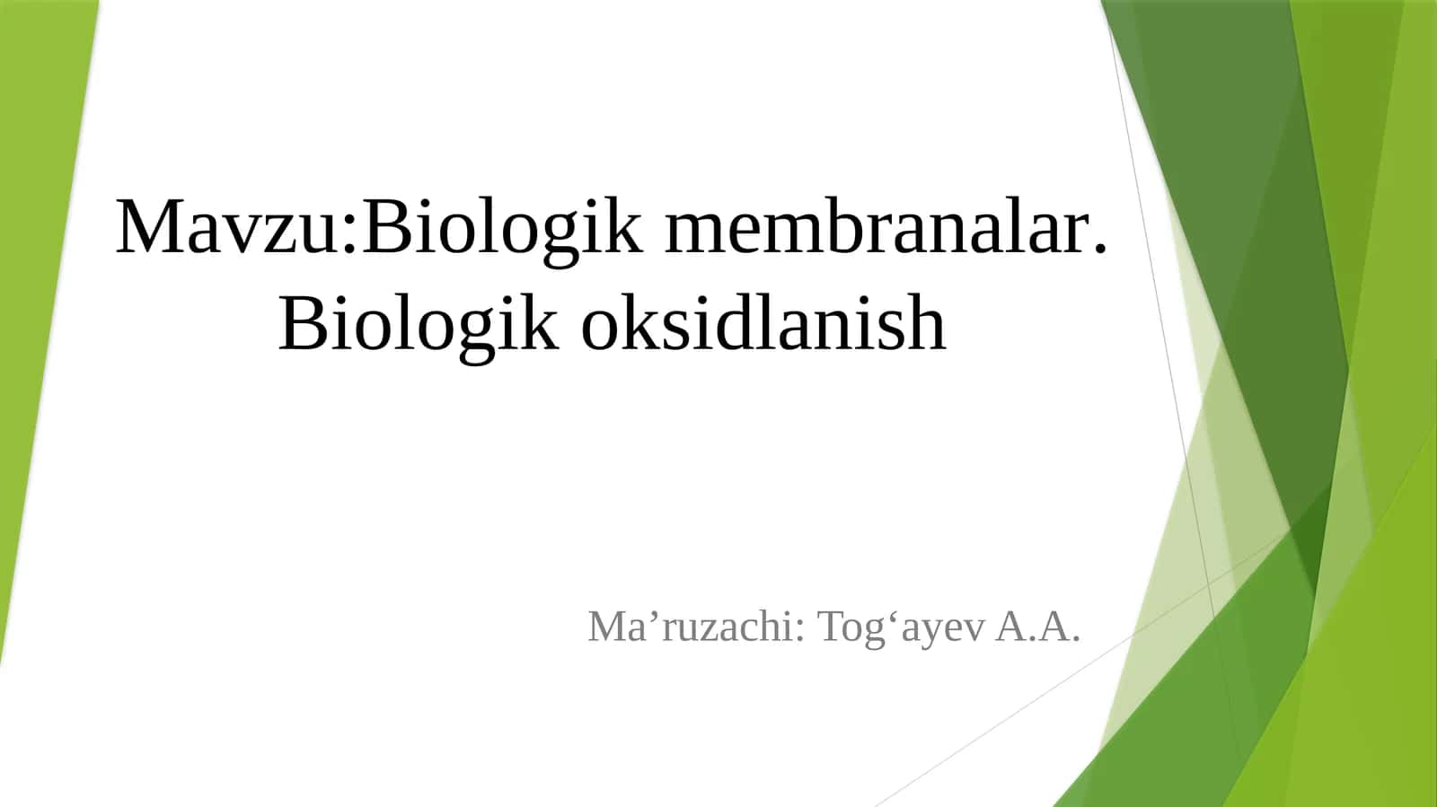Biologikmembranalar. Biologik oksidlanish