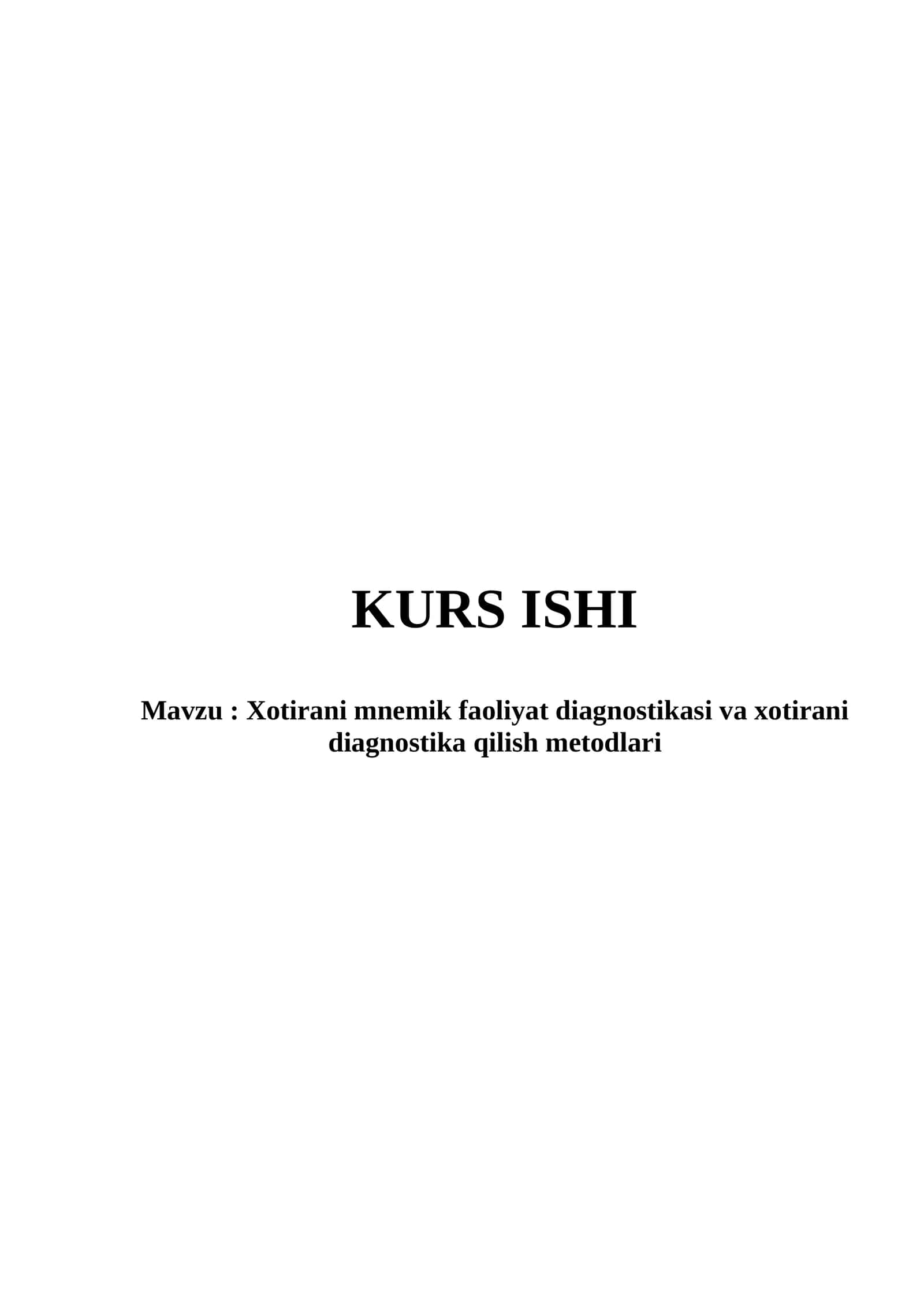 Xotirani mnemik faoliyat diagnostikasi va xotirani diagnostika qilish metodlari