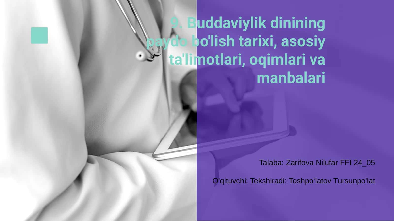 Buddaviylik dinining paydo bo'lish tarixi, asosiy ta'limotlari, oqimlari va manbalari