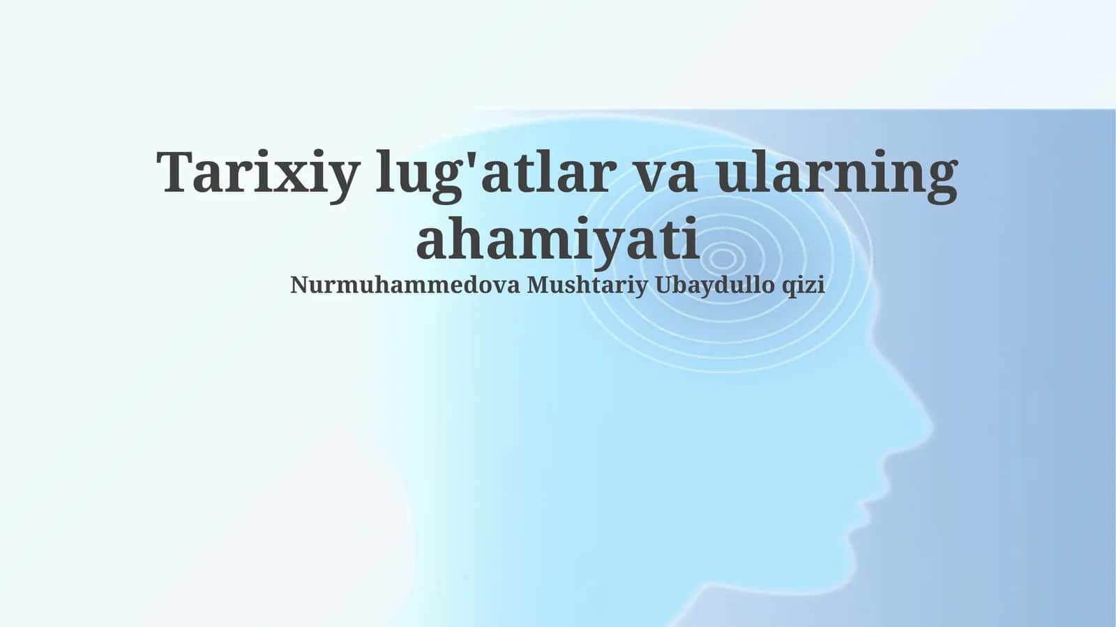 Tarixiy lug'atlar va ularning ahamiyati