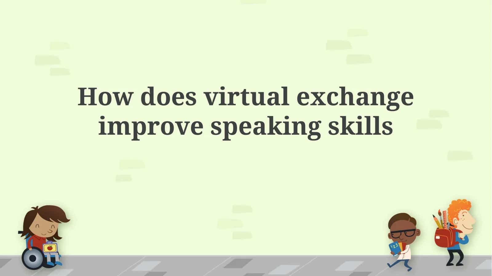 Virtual Exchange: A Catalyst for Enhanced Speaking Skills