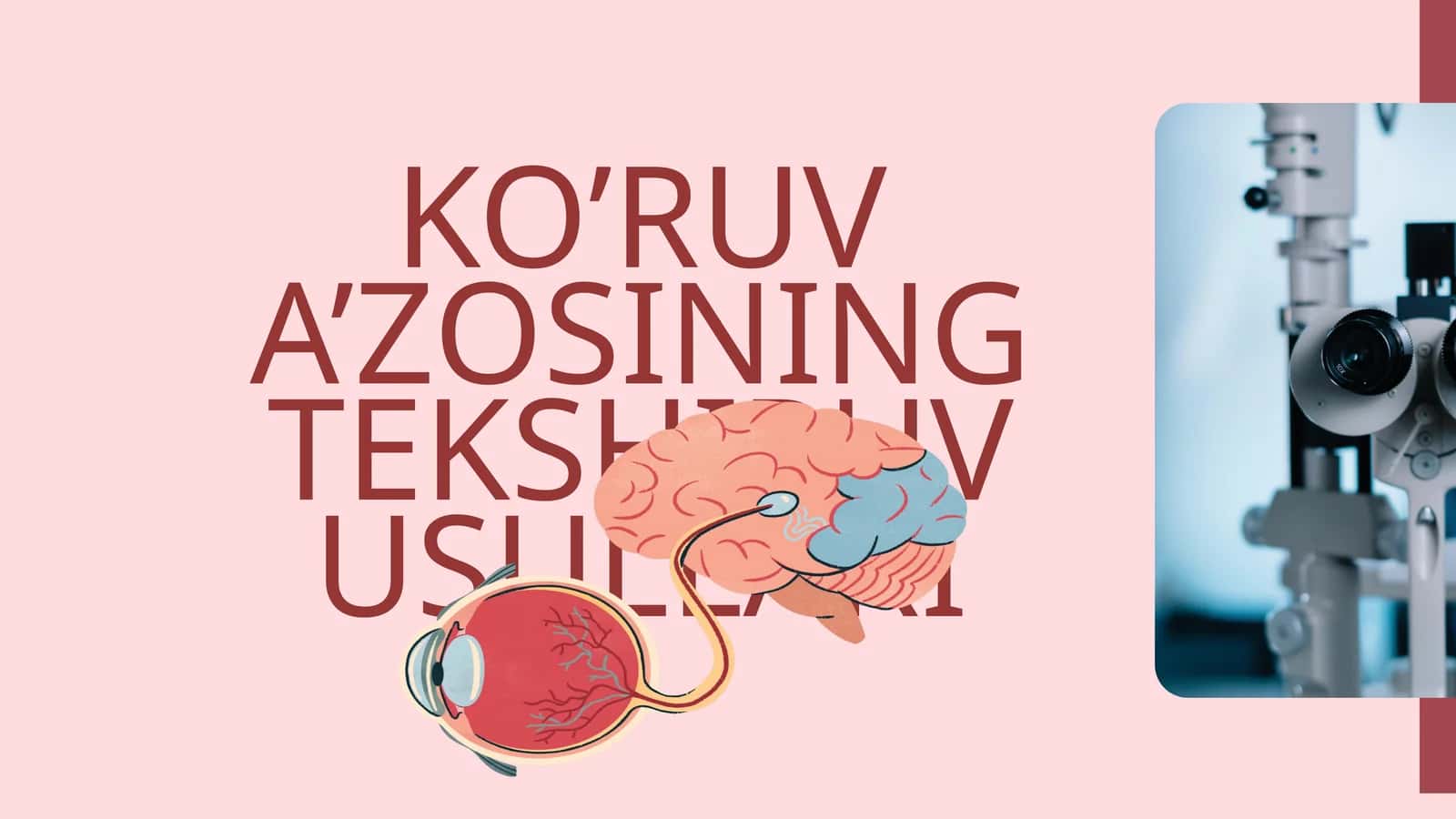 KO’RUV A’ZOSINING TEKSHIRUV USULLARI