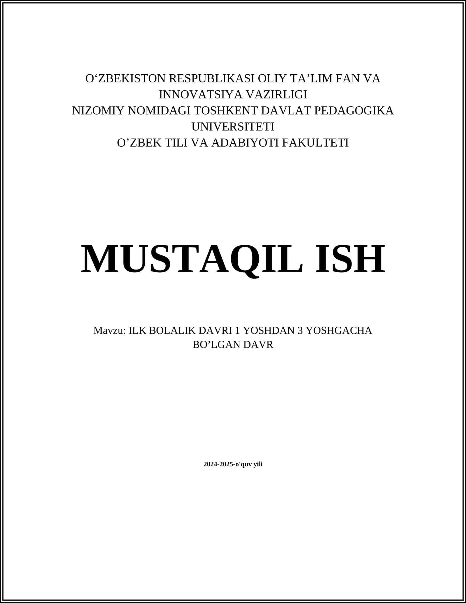 ILK BOLALIK DAVRI 1 YOSHDAN 3 YOSHGACHA BO’LGAN DAVR