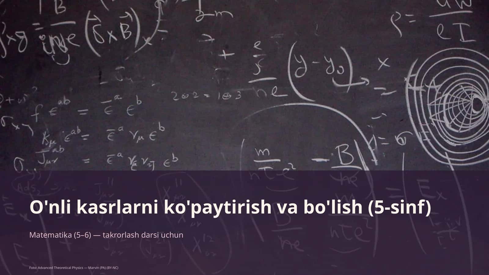 O'nli kasrlarni ko'paytirish va bo'lish (5-sinf) Matematika (5–6)