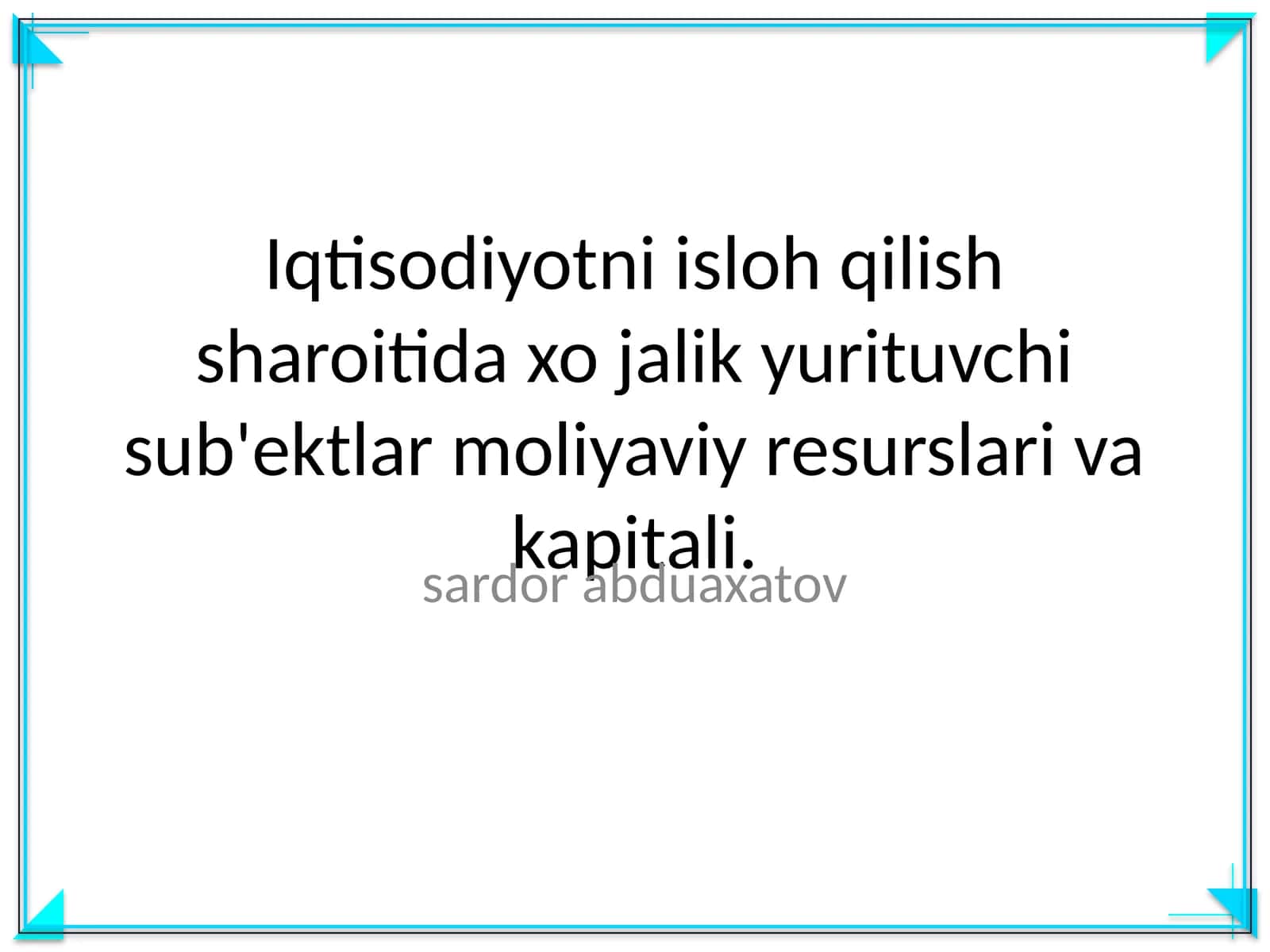 Iqtisodiyotni isloh qilish sharoitida xo jalik yurituvchi sub'ektlar moliyaviy resurslari va kapitali