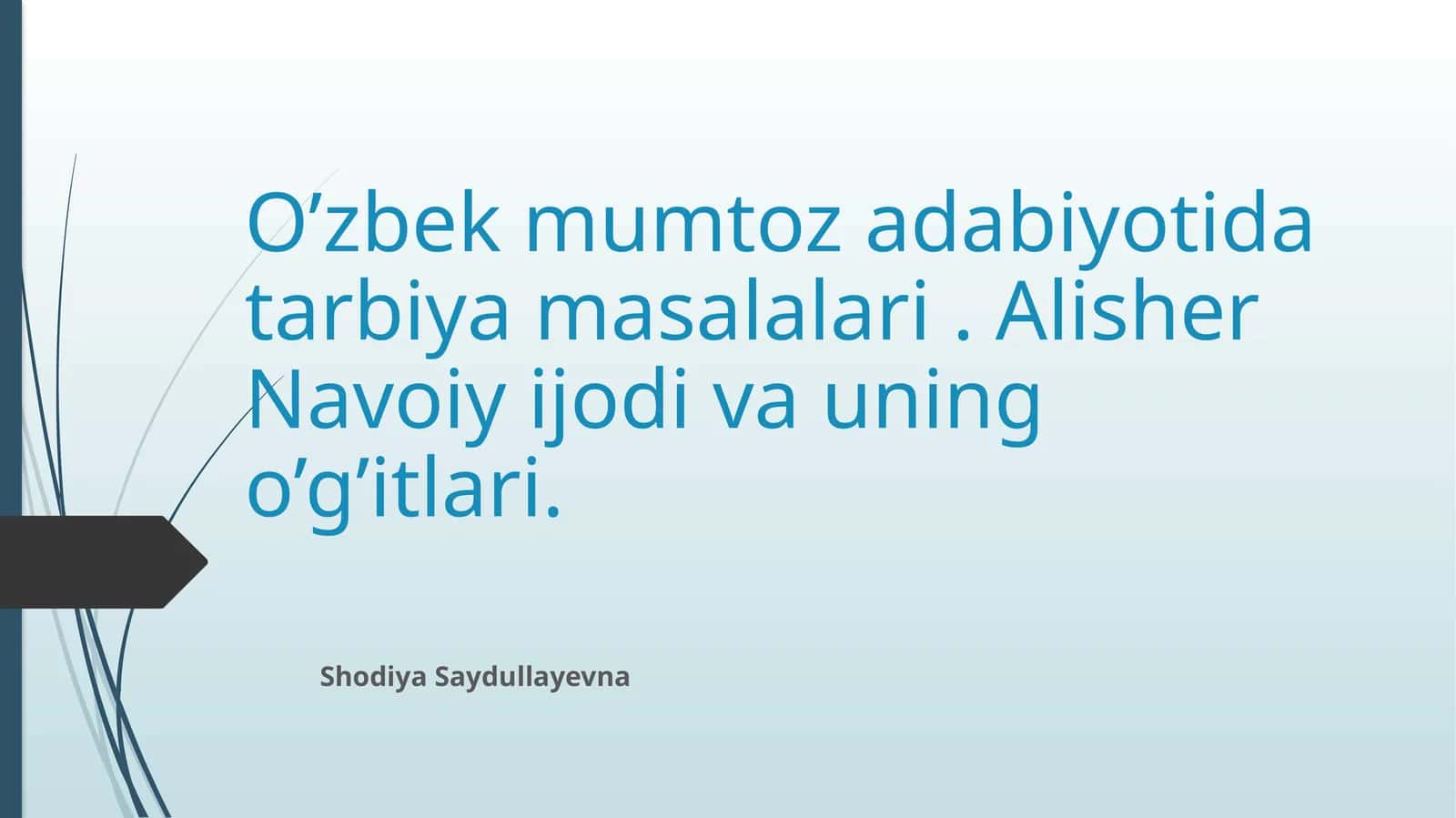 O’zbek mumtoz adabiyoti darbiyasi masalalari