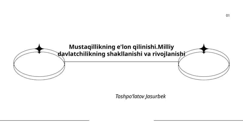 Mustaqillikning e'lon qilinishi.Milliy davlatchilikning shakllanishi va rivojlanishi