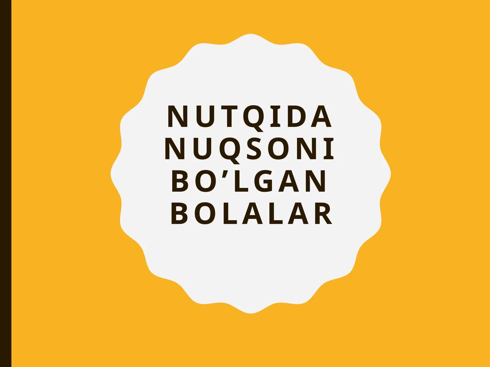 Nutqida nuqsoni bo’lgan bolalar