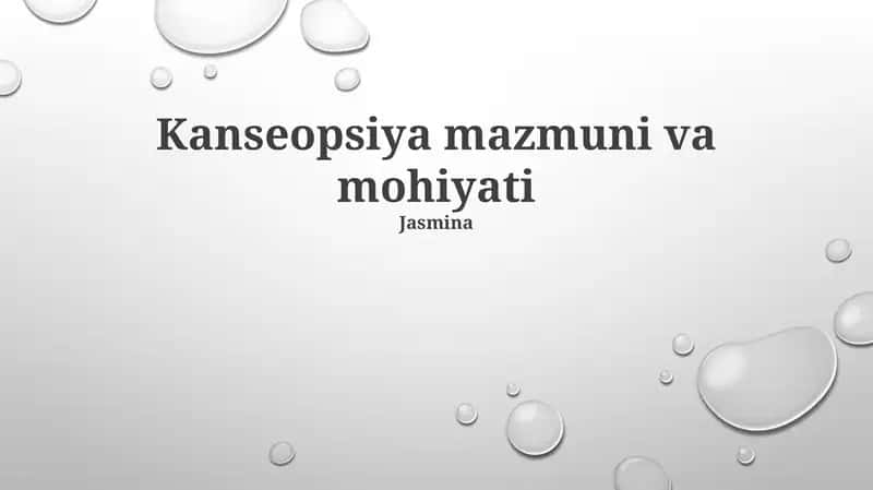 Kanseopsiya mazmuni va mohiyati