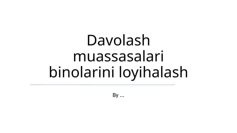 Davolash muassasalari binolarini loyihalash