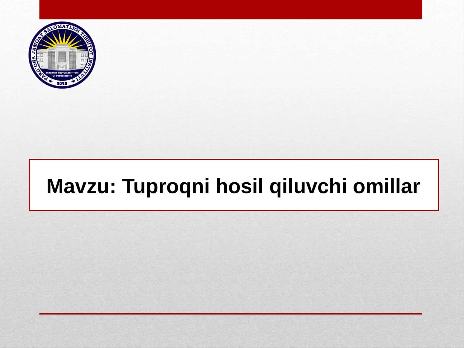 Tuproqni hosil qiluvchi omillar
