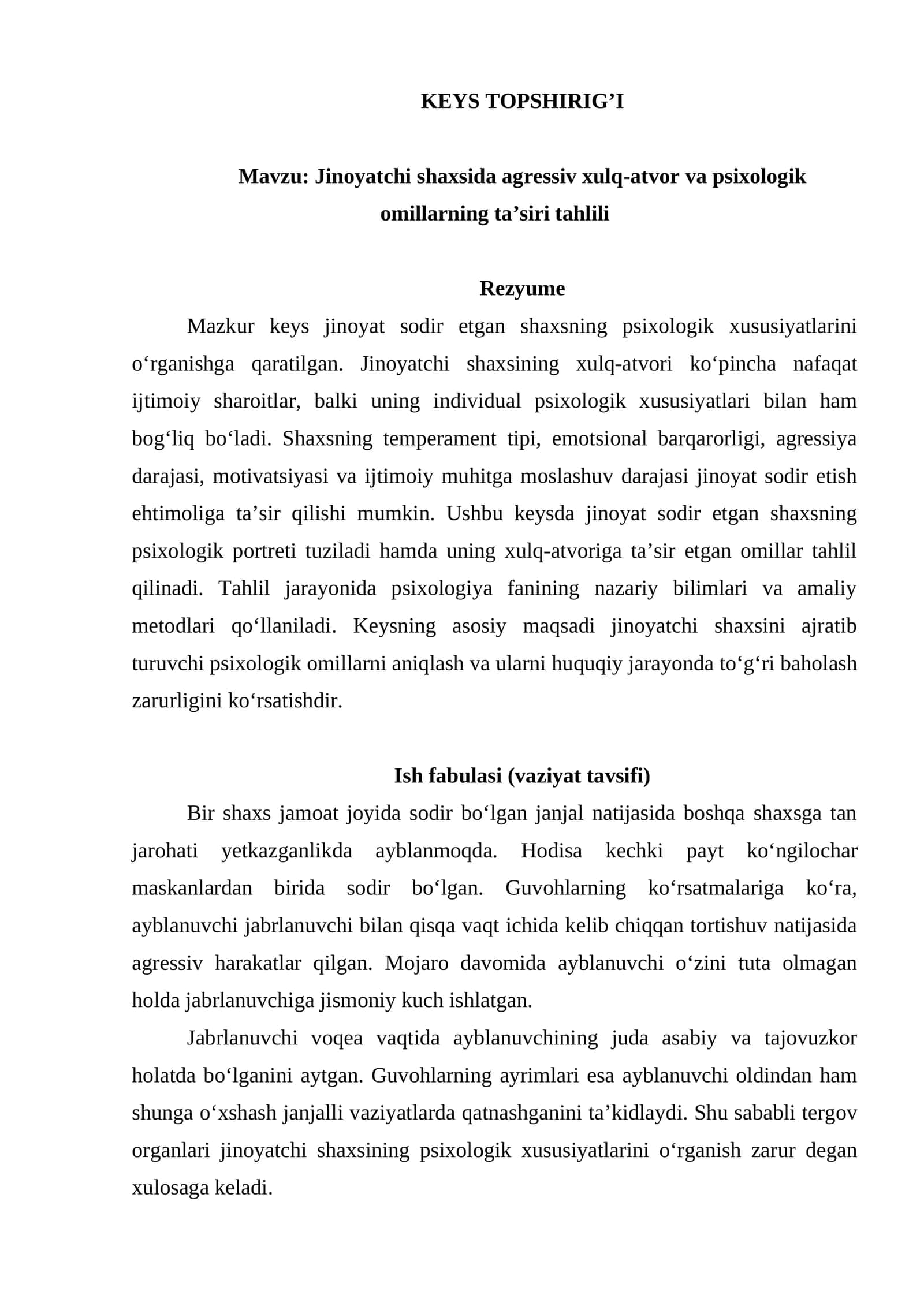 Jinoyatchi shaxsida agressiv xulq-atvor va psixologik omillarning ta’siri tahlili keys topshirig'i